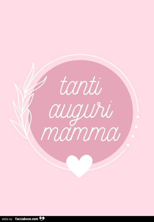 Tanti auguri mamma