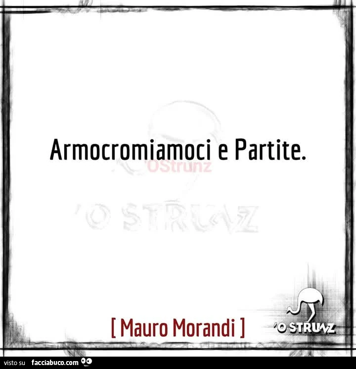 Armocromiamoci e partite