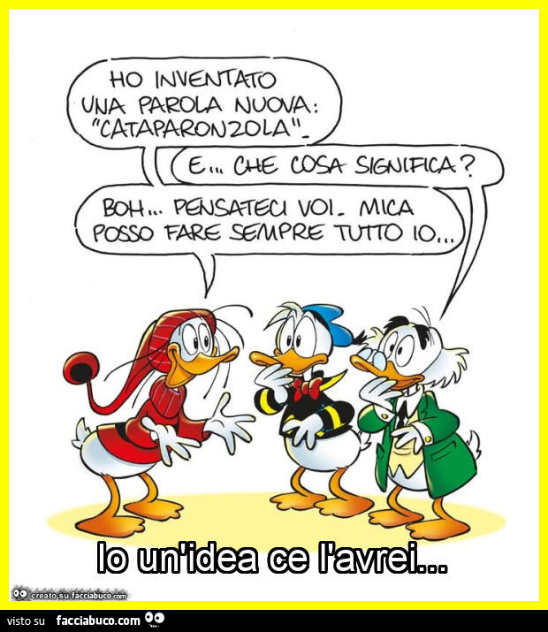 Io un'idea ce l'avrei