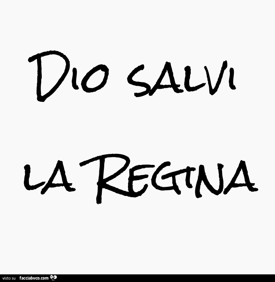 Dio salvi la Regina