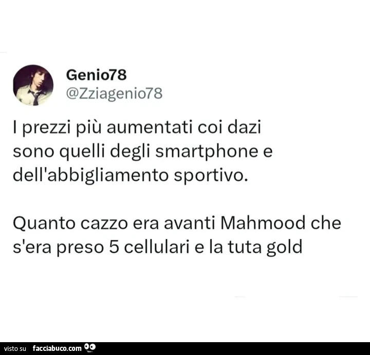 I prezzi più aumentati coi dazi sono quelli degli smartphone e dell'abbigliamento sportivo. Quanto cazzo era avanti mahmood che s'era preso 5 cellulari e la tuta gold