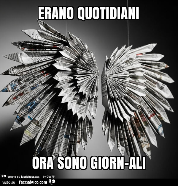 Erano quotidiani ora sono giorn-ali