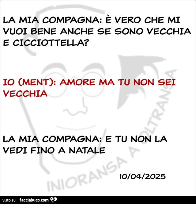 Mi vuoi bene anhce se sono vecchia e cicciottella