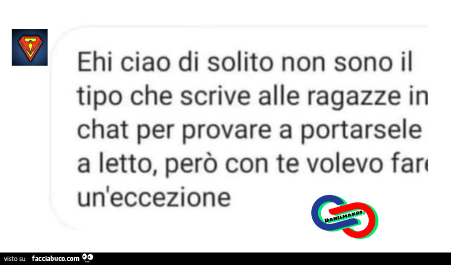 Ehi ciao di solito non sono il tipo che scrive alle ragazze in chat per provare a portarsele a letto, però con te volevo fare un'eccezione