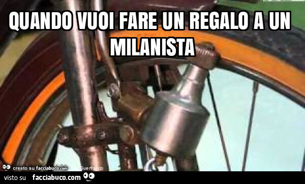 Quando vuoi fare un regalo a un milanista