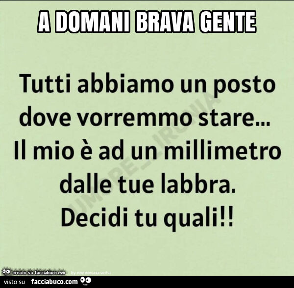 A domani brava gente