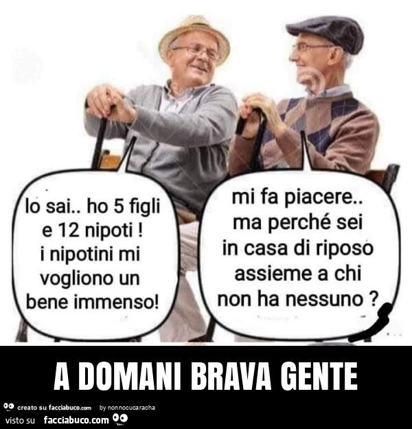 A domani brava gente