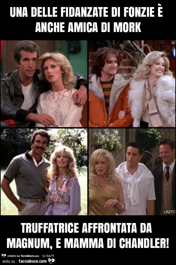 Una delle fidanzate di fonzie è anche amica di mork truffatrice affrontata da magnum, e mamma di chandler