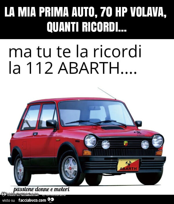 La mia prima auto, 70 hp volava, quanti ricordi