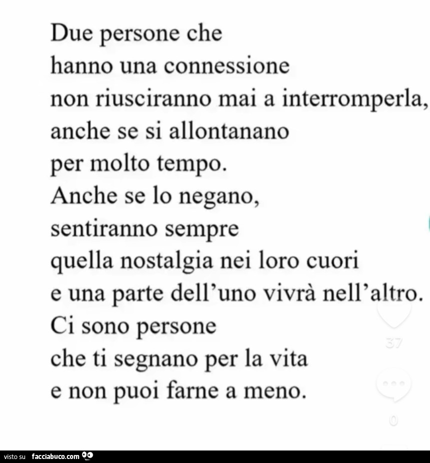 Due persone che hanno una connessione non riusciranno mai a interromperla, anche se si allontanano per molto tempo